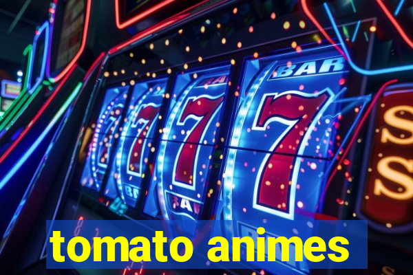 tomato animes